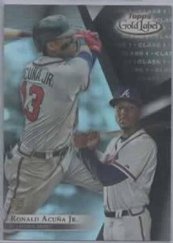 Ronald Acuna Jr. 2018 Topps Gold Label #99 Class 1 - Gold /1 Rookie RAW