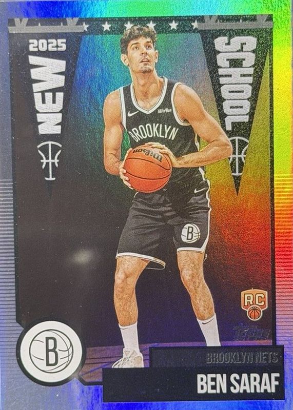 Ben Saraf 2025 Topps #NS-26 New School Rookie RAW