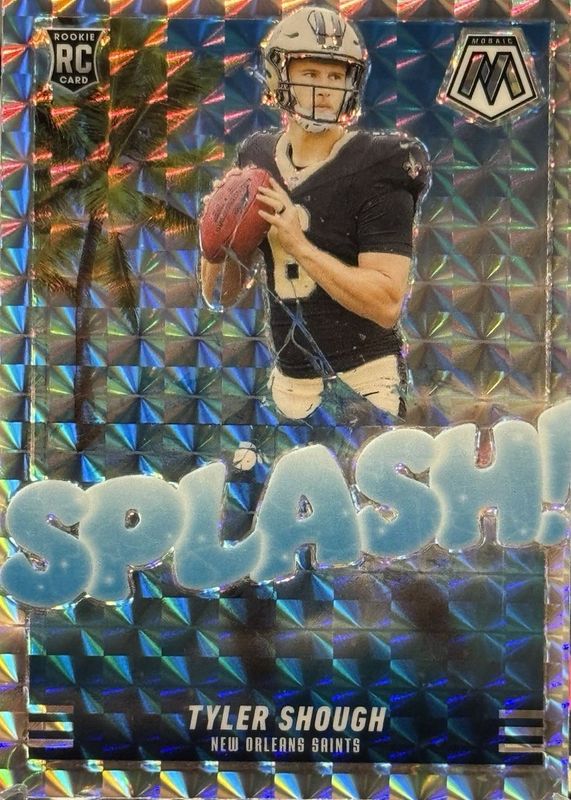 Tyler Shough 2025 Mosaic #17 Splash - Mosaic Rookie RAW