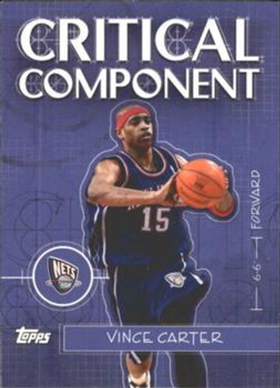 Vince Carter 2005 Topps #CC2 Critical Component RAW