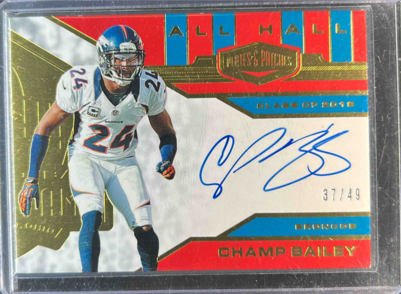 Champ Bailey 2019 Plates & Patches #AH-CBA All Hall Autographs /25 ...