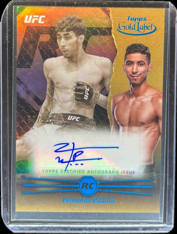 Fernando Padilla 2024 Topps Gold Label UFC #RCA-FEP Rookie Autographs - Blue /99 RAW