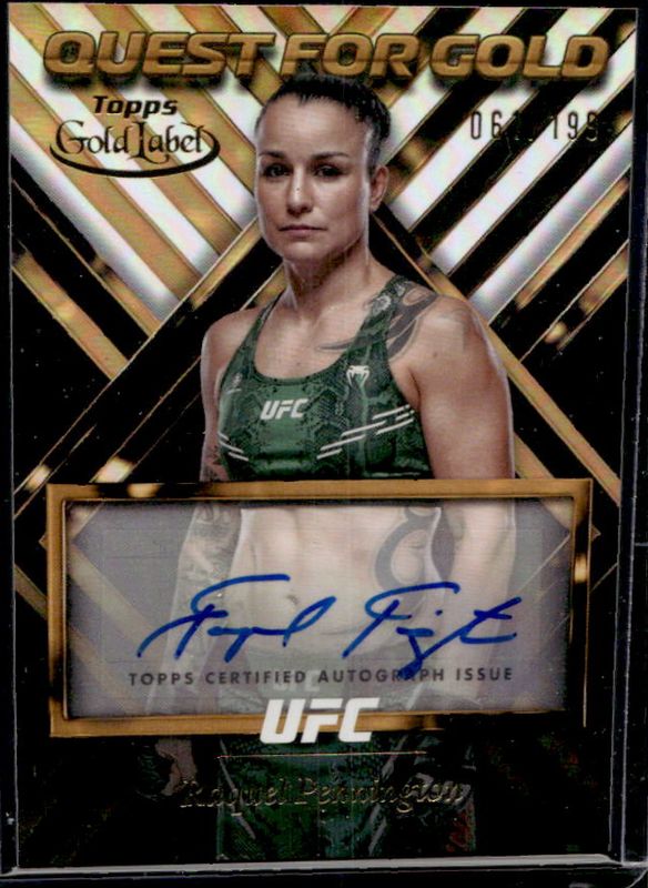 Raquel Pennington 2024 Topps Gold Label UFC #QGS-RPE Quest For Gold Signatures /199 RAW