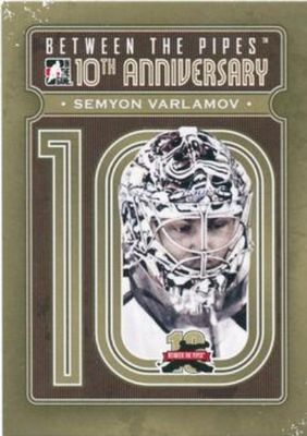 2011 In The Game Between the Pipes #BTPA-07 10th Anniversary