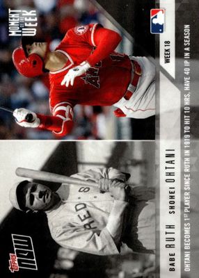 2018 Topps Now #MOW-18 Moment of the Week (w/B. Ruth - Print Run: 3,476)