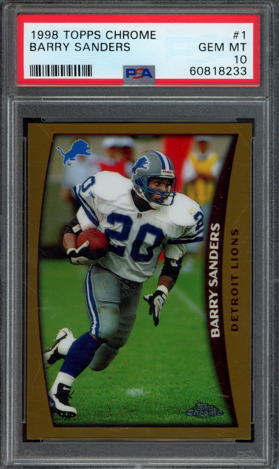 BARRY SANDERS | 1998 TOPPS CHROME | PSA GEM MT 10