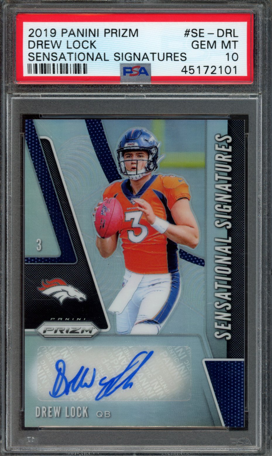 DREW LOCK | 2019 PANINI PRIZM SENSATIONAL SIGNATURES | PSA GEM MT 10